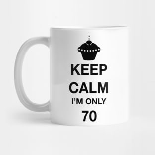 70th birthday shirt! Mug